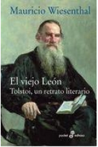 El viejo león: Tolstoi, un retrato literario