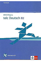 Mit Erfolg zu telc Deutsch B2. Testbuch + Audio-CD