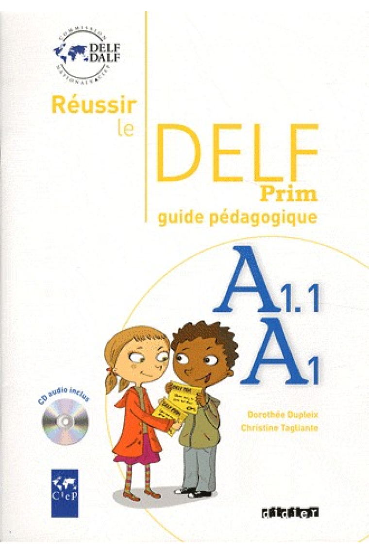 Réussir le DELF Prim A1.1 - A1. Guide + CD audio