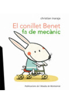 El conillet Benet fa de mecànic