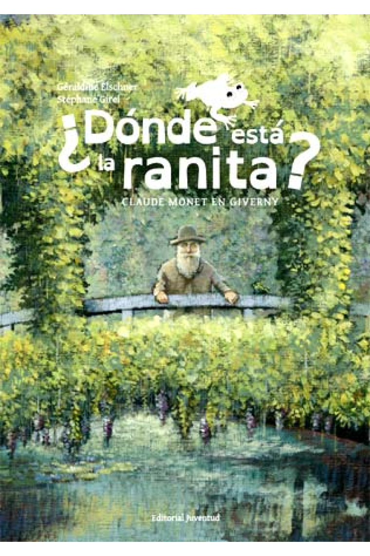 ¿Dónde está la ranita? (Primera introducción al impresionismo y a Monet)