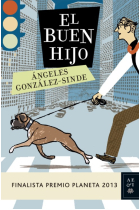 El buen hijo (Finalista Premio Planeta 2013)