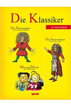 Die Klassiker in einem Band. Der Struwwelpeter; Max und Moritz; Die Struwwelliese