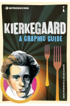 Introducing Kierkegaard (A Graphic Guide)