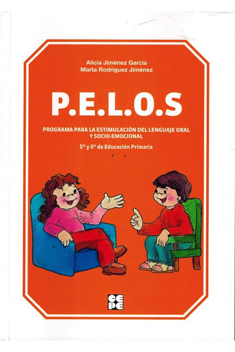 P.E.L.O.S. Programa para la estimulación del lenguaje oral y socioemociona 5ª  y 6 ªde primaria