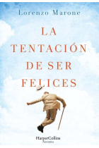 La tentación de ser felices