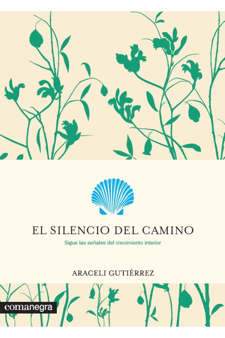 El silencio del camino.Sigue las señales del crecimiento interior