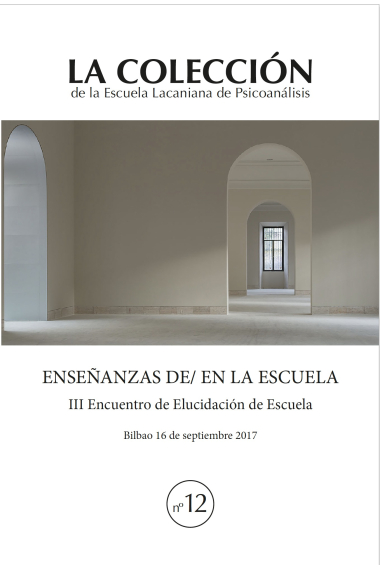 Enseñanzas de/en la Escuela. III Encuentro de Elucidación de Escuela