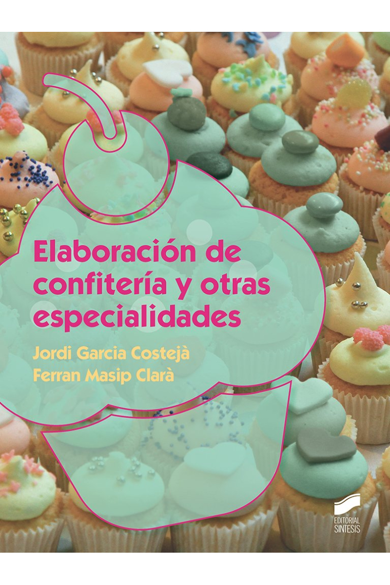 Elaboración de confitería y otras especialidades