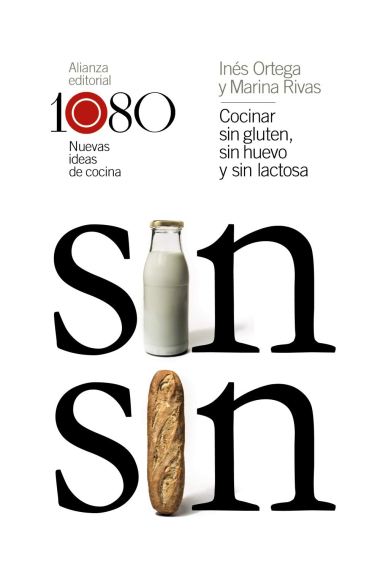 Cocinar sin gluten, sin huevo y sin lactosa. 1080 nuevas ideas de cocina