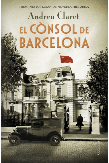 El cònsol de Barcelona (Premi Nèstor Luján de Novel·la Històrica 2019)