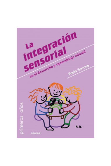 La integración sensorial en el desarrollo y aprendizaje infantil