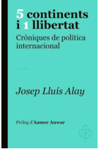 5 continents i 1 llibertat. Cròniques de política internacional