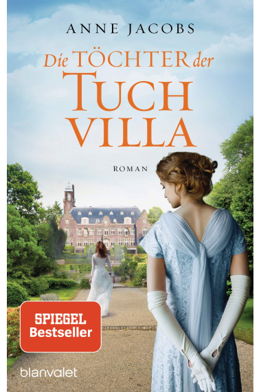 Die Töchter der Tuchvilla (Die Tuchvilla Saga 2)