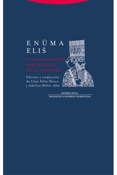 Enuma Elis (y otros relatos babilónicos de la creación)