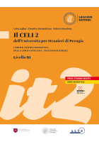 Il Celi dell'Università per Stranieri di Perugia. Certificato di conoscenza della lingua italiana. Italiano generale. CELI 2 (B1): CELI 2 (B1) Volume + digital