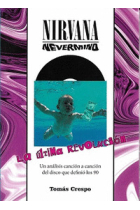 Nirvana. Nevermind. La última revolución