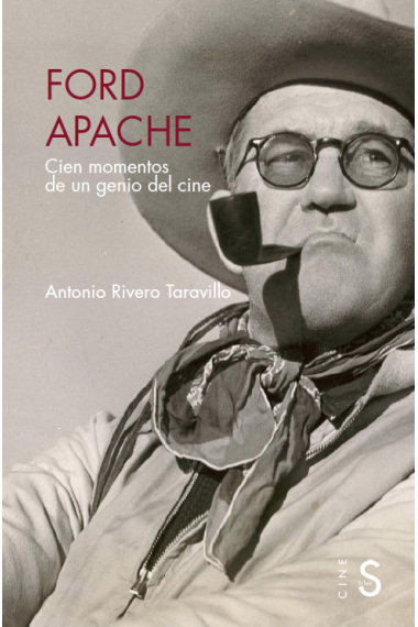 Ford apache. Cien momentos de un genio del cine