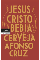 Jesus Cristo Bebia Cerveja