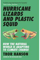 Hurricane Lizards and Plastic Squid: How the Natural World is Adapting to Climate Change