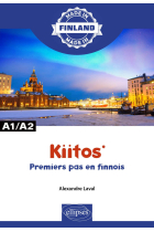 Kiitos - premiers pas en finnois: Premiers pas en finnois A1/A2 (Made in)