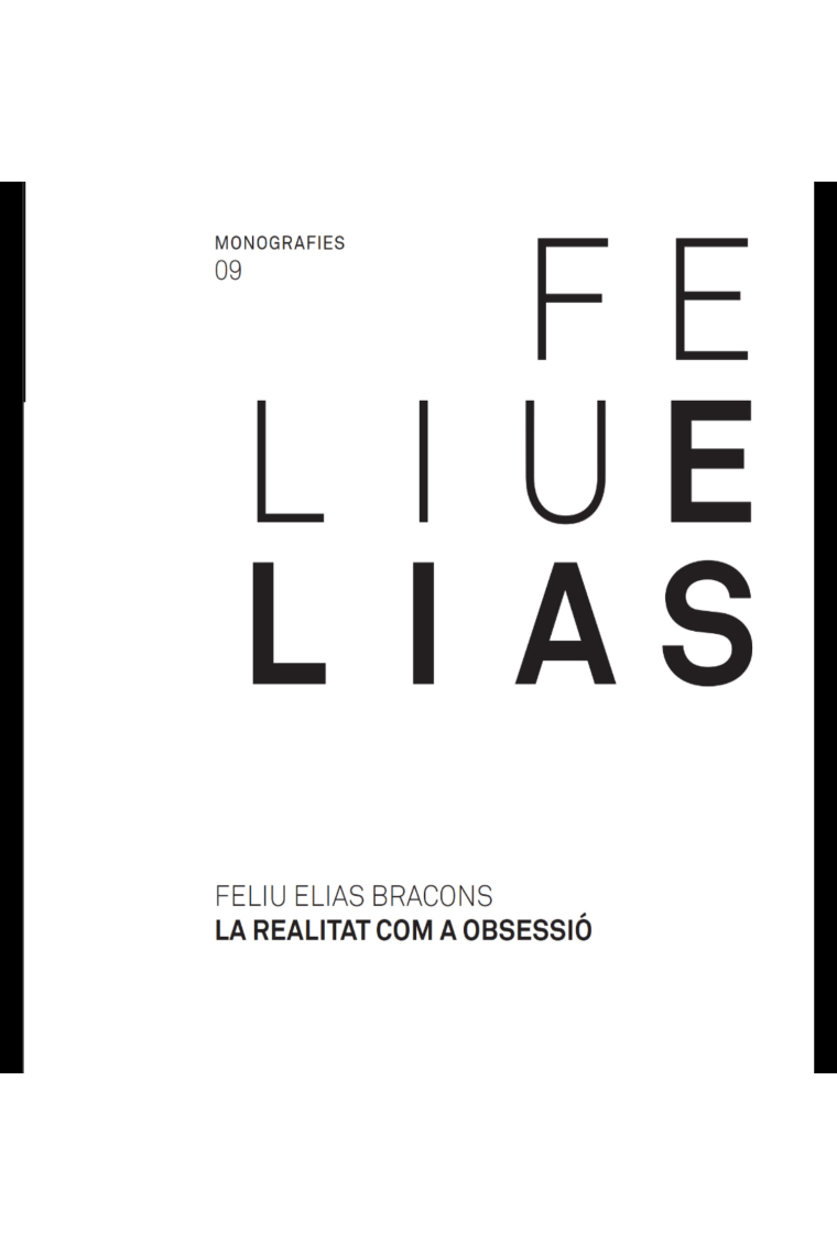 Feliu Elias. La realitat com a obsessió