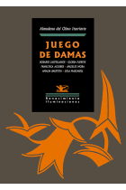 Juego de damas: Rosario Castellanos, Gloria Fuertes, Francisca Aguirre, Ángeles Mora, Amalia Bautista, Lola Mascarell