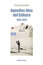 Aquellos días del Sáhara (1974-1975)