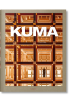 Kuma. Complete Works 1988-Today