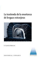 La trastienda de la enseñanza de lenguas extranjeras