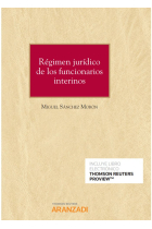 Régimen jurídico de los funcionarios interinos (Papel + e-book)