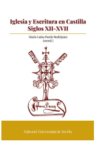 Iglesia y Escritura en Castilla. Siglos XII-XVII