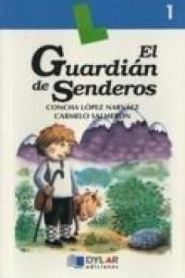 EL GUARDIAN DE SENDEROS - Libro 1