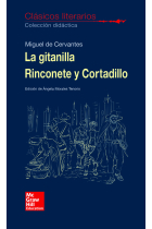 CLASICOS LITERARIOS. La Gitanilla. Rinconete y Cortadillo