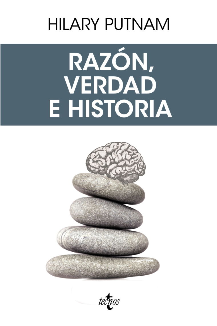 Razón, verdad e historia (Nueva edición)