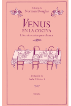 Venus en la cocina. Libro de recetas para el amor