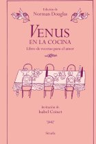 Venus en la cocina. Libro de recetas para el amor