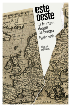 Este/Oeste. La frontera dentro de Europa