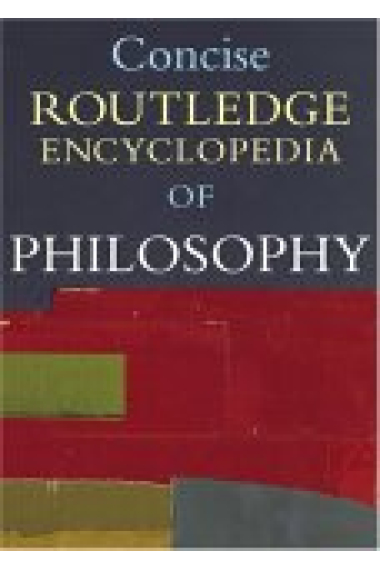 Concise Routledge encyclopedia of philosophy