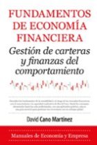 Fundamentos de economía financiera. Gestión de carteras y finanzas del comportamiento