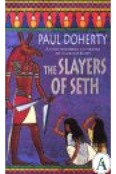 The Slayers of Seth