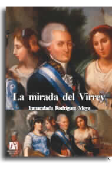 La mirada del Virrey