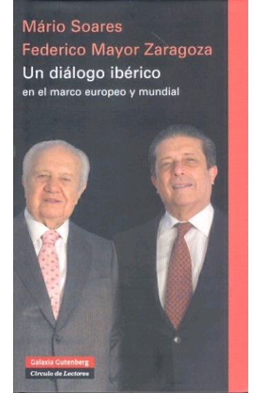 Un diálogo ibérico en el marco europeo y mundial