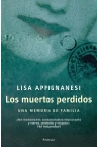 Los muertos perdidos. Una memoria de familia