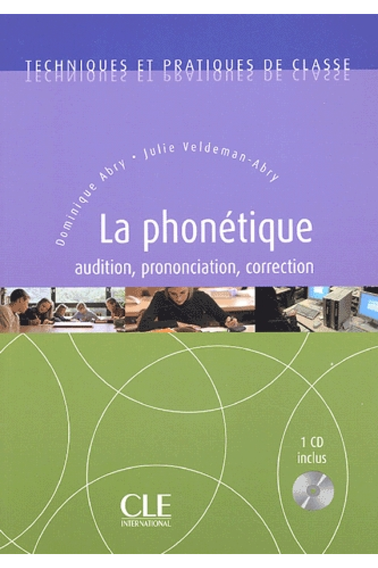 La Phonétique (+ Audio CD), audition, correction, pronunciation