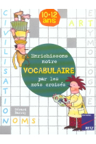 Enrichissons notre Vocabulaire par les mots croisés