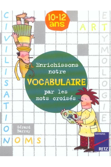 Enrichissons notre Vocabulaire par les mots croisés