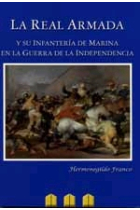 La Real Armada y su infantería de marina en la guerra de la independencia