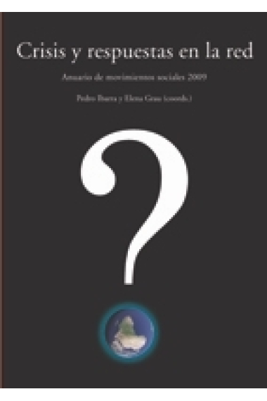 Crisis y respuestas en la red. Anuario de movimientos sociales 2009