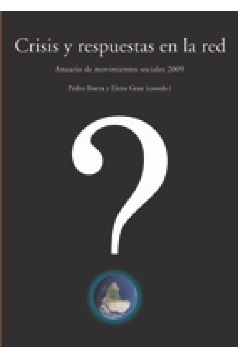 Crisis y respuestas en la red. Anuario de movimientos sociales 2009